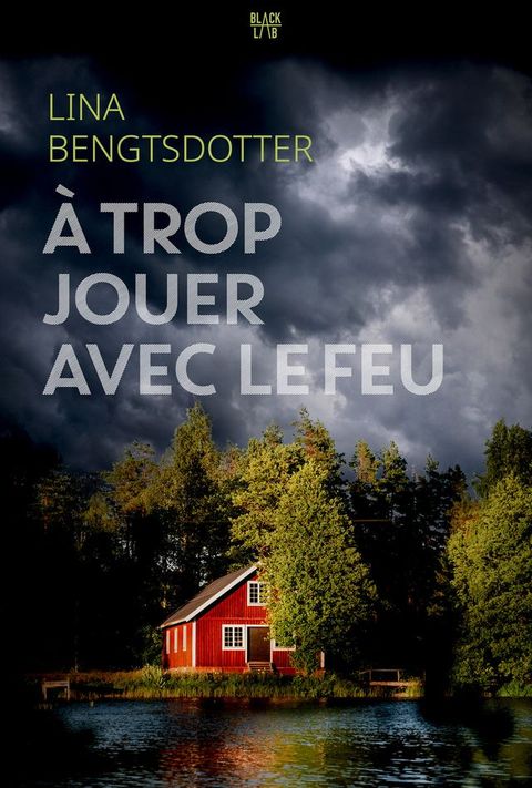 A trop jouer avec le feu(Kobo/電子書)