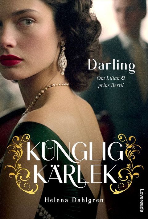 Darling : om Lilian och prins Bertil(Kobo/電子書)