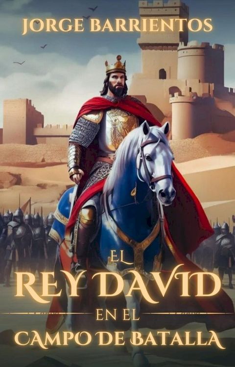 El Rey David en el Campo de Batalla(Kobo/電子書)