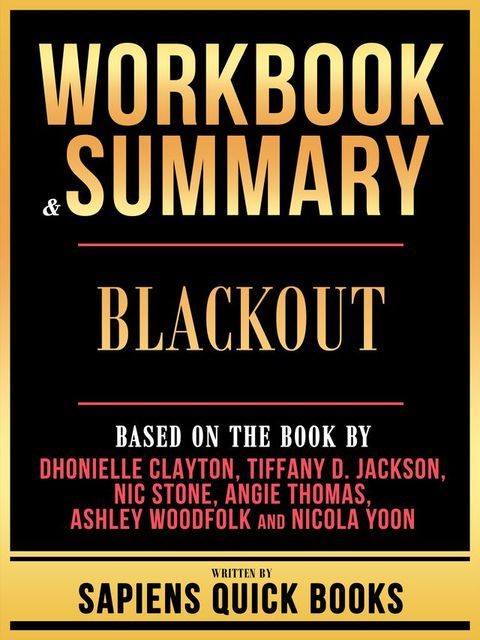 Workbook & Summary - Blackout - Based On The Book By Dhonielle Clayton, Tiffany D. Jackson, Nic Stone, Angie Thomas, Ashley Woodfolk And Nicola Yoon(Kobo/電子書)