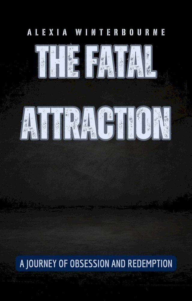  The Fatal Attraction(Kobo/電子書)