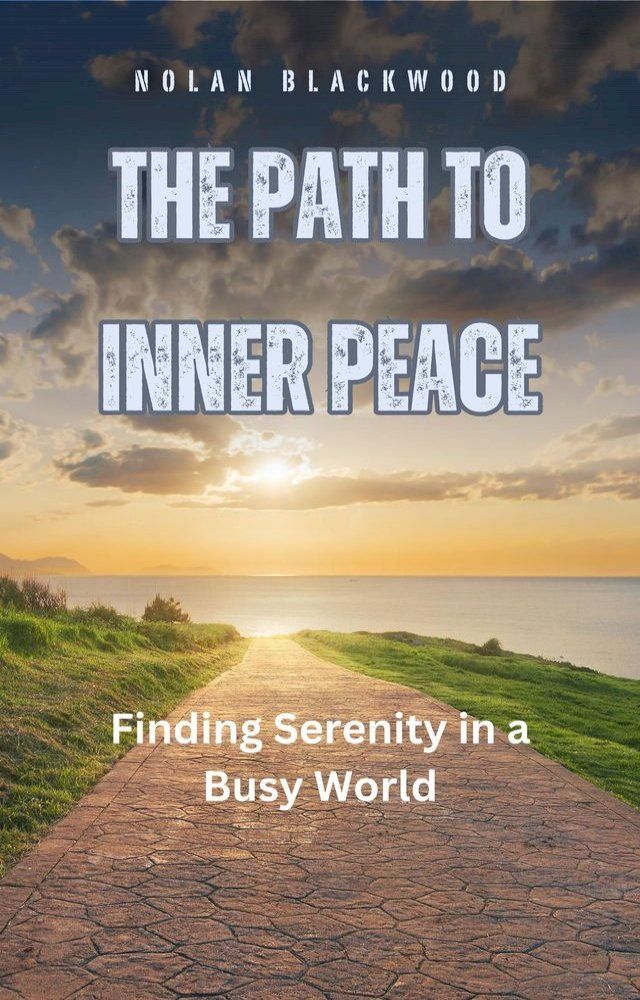  The Path to Inner Peace(Kobo/電子書)