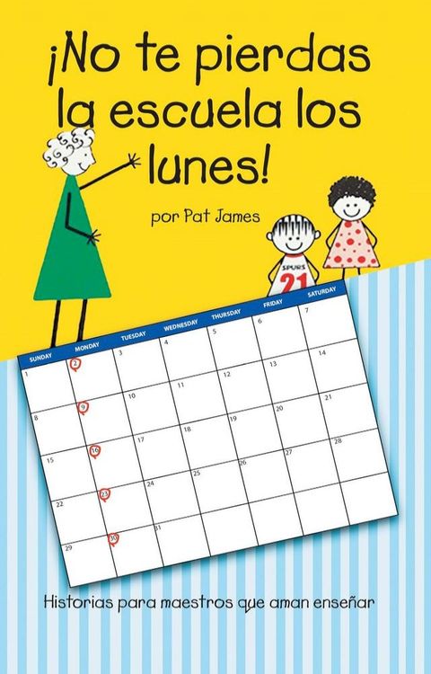 &iexcl;No te pierdas la escuela los lunes!(Kobo/電子書)