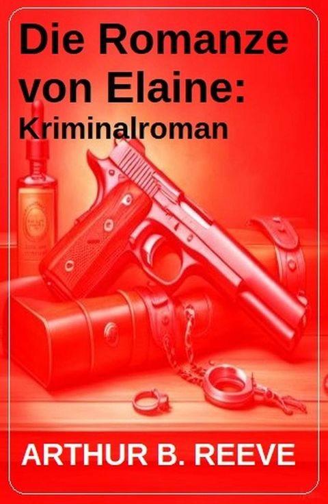 Die Romanze von Elaine: Kriminalroman(Kobo/電子書)