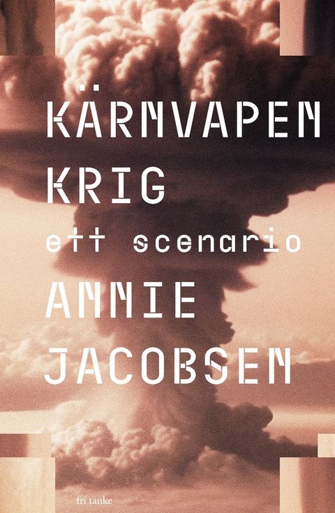 K&auml;rnvapenkrig : Ett scenario(Kobo/電子書)