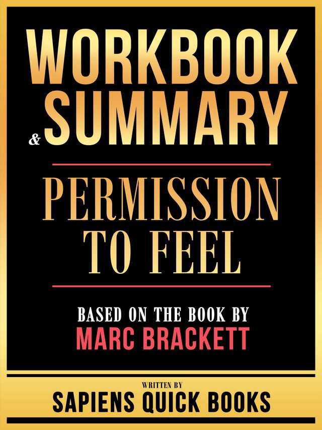  Workbook & Summary - Permission To Feel - Based On The Book By Marc Brackett(Kobo/電子書)