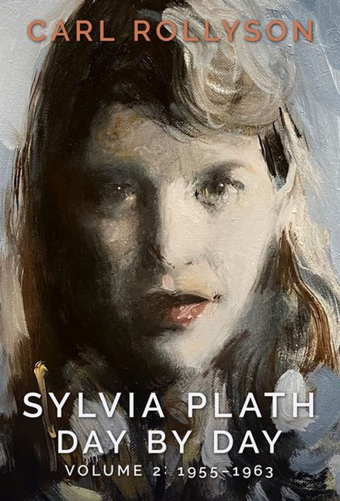 Sylvia Plath Day by Day, Volume 2(Kobo/電子書)