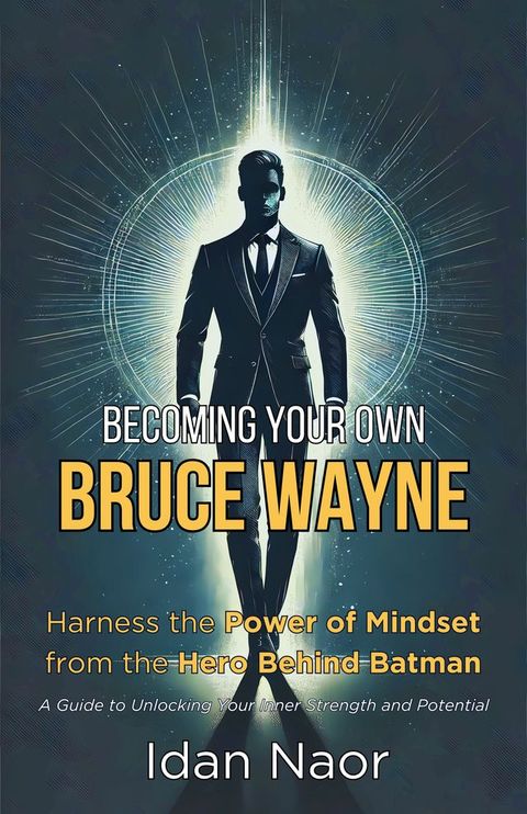 Becoming Your Own Bruce Wayne(Kobo/電子書)