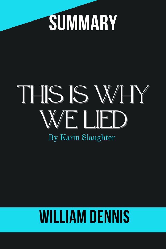  This Is Why We Lied A Will Trent Thriller By Karin Slaughter(Kobo/電子書)