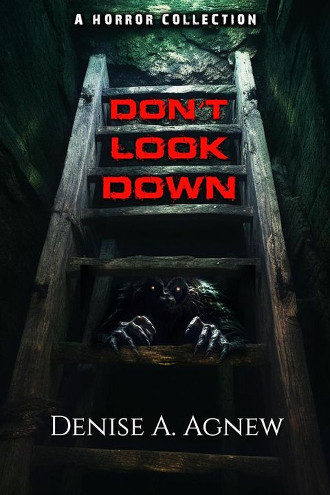 Don't Look Down: A Horror Collection(Kobo/電子書)