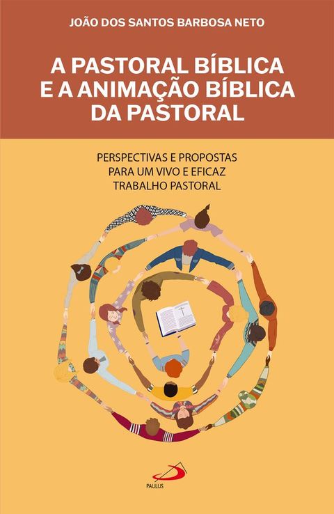 A Pastoral B&iacute;blica e a Anima&ccedil;&atilde;o B&iacute;blica da Pastoral(Kobo/電子書)