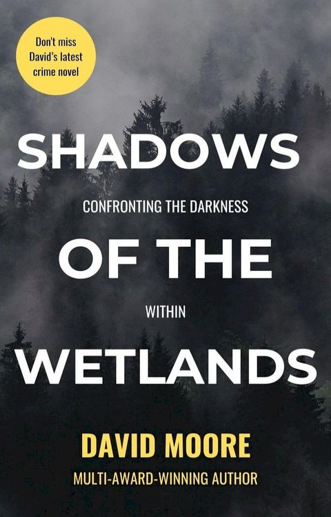 Shadows of the Wetlands: Confronting the Darkness Within(Kobo/電子書)