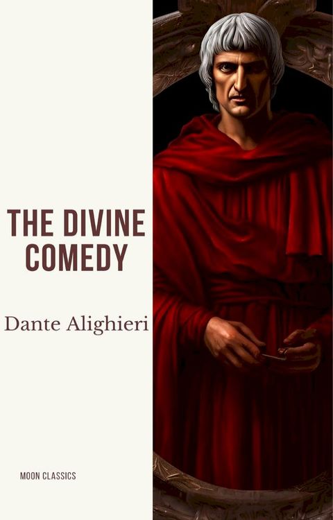 The Divine Comedy (The Inferno, The Purgatorio, and The Paradiso)(Kobo/電子書)