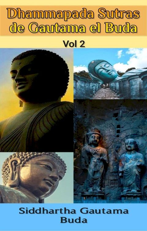 Dhammapada Sutras de Gautama el Buda, Vol 2(Kobo/電子書)