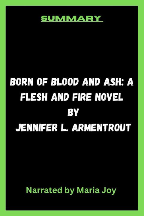 Born of Blood and Ash: A Flesh and Fire Novel by Jennifer L. Armentrout(Kobo/電子書)