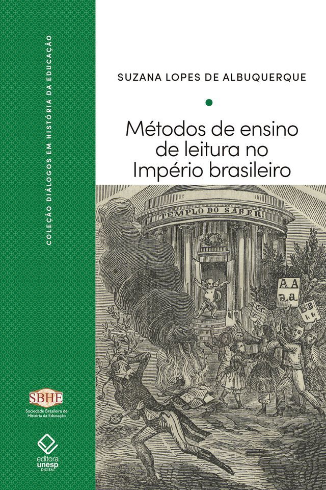  Metodos de ensino de leitura no Império brasileiro: António Feliciano de Castilho e Joseph Jacotot(Kobo/電子書)