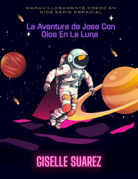 La aventura de Jos&eacute; con Dios en la luna(Kobo/電子書)