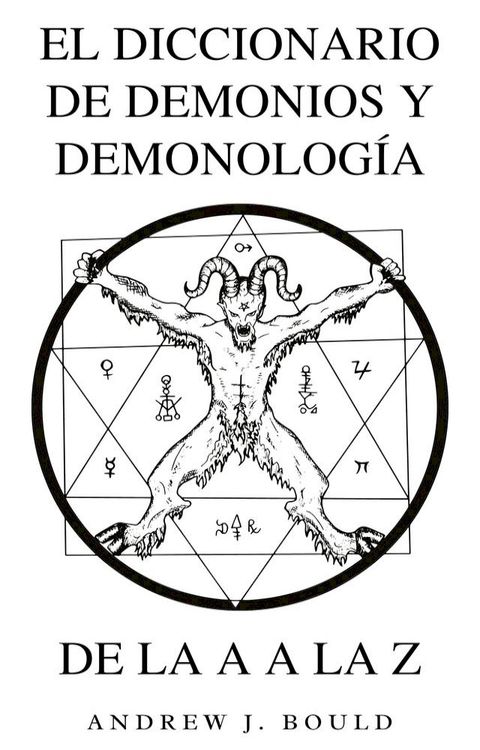 El Diccionario de Demonios y Demonología de la A a la Z(Kobo/電子書)