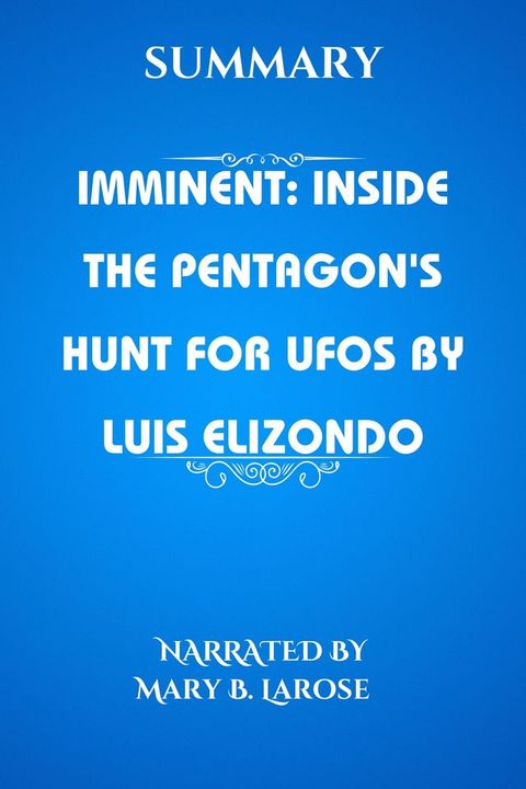 Imminent; Inside The Pentagon's Hunt for Ufos by Luis Elizondo(Kobo/電子書)