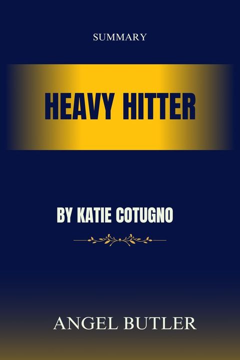 Heavy Hitter by Katie Cotugno(Kobo/電子書)