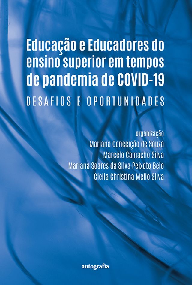  Educação e Educadores do ensino superior em tempos de pandemia de COVID-19: desafios e oportunidades(Kobo/電子書)