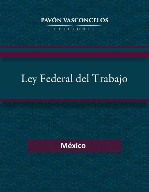 Ley Federal del Trabajo(Kobo/電子書)