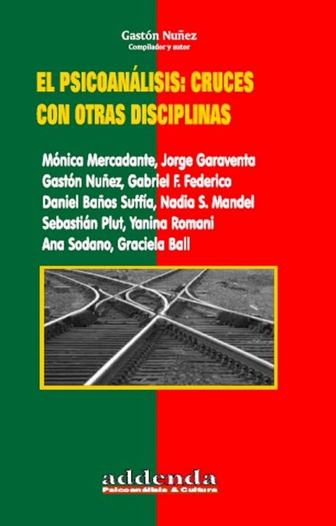 El psicoan&aacute;lisis: cruces con otras disciplinas(Kobo/電子書)