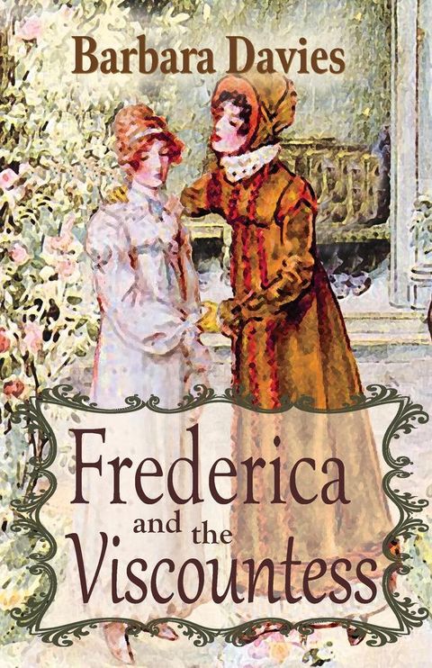 Frederica and the Viscountess(Kobo/電子書)