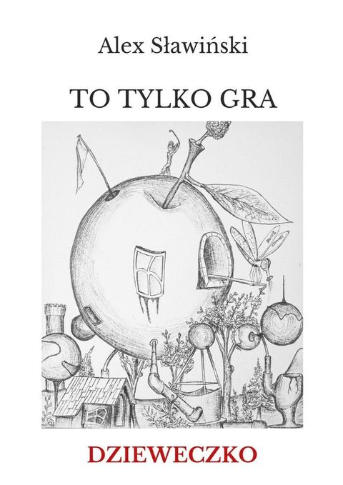 To&nbsp;tylko gra, dzieweczko(Kobo/電子書)