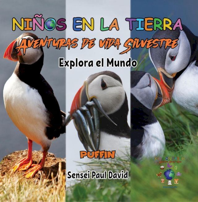  Niños en la Tierra Aventuras de vida Silvestre - Explora el Mundo Puffin - Iceland(Kobo/電子書)