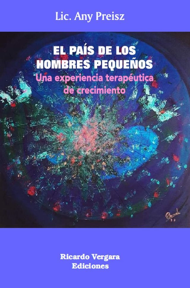  El paí­s de los hombres pequeños: una experiencia terapéutica de crecimiento(Kobo/電子書)