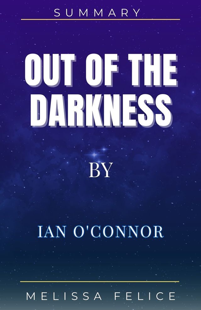  Out of the Darkness by Ian O'Connor(Kobo/電子書)