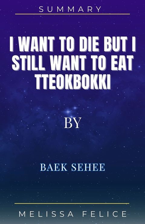 I Want to Die but I Still Want to Eat Tteokbokki by Baek Sehee(Kobo/電子書)