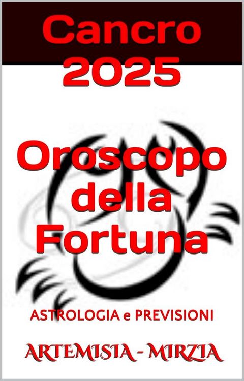 Cancro 2025 Oroscopo della Fortuna(Kobo/電子書)