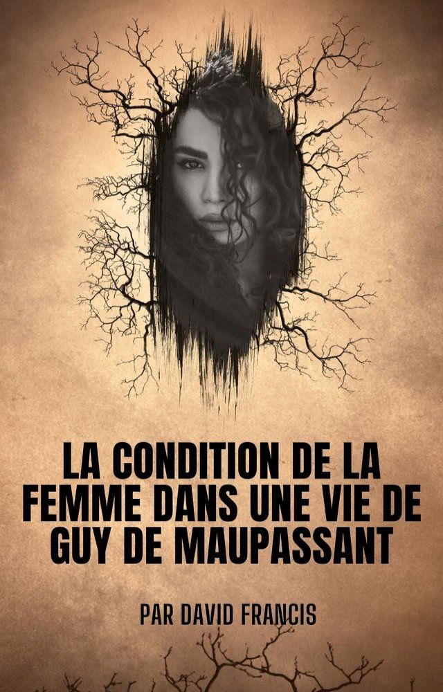  LA CONDITION DE LA FEMME DANS UNE VIE DE GUY DE MAUPASSANT(Kobo/電子書)