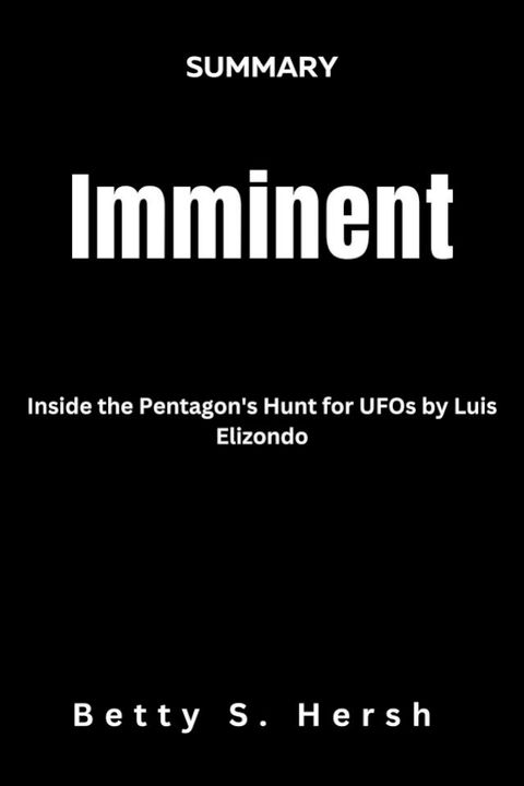 Imminent: Inside the Pentagon's Hunt for UFOs by Luis Elizondo(Kobo/電子書)