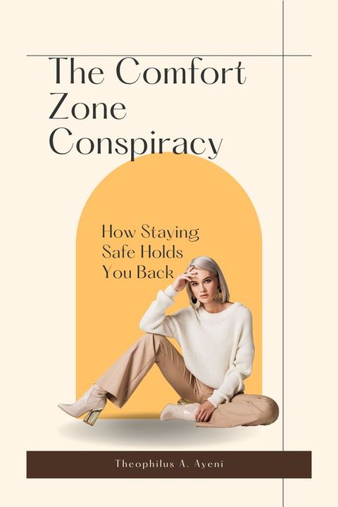 The Comfort Zone Conspiracy(Kobo/電子書)