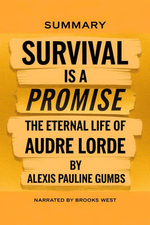 Survival Is a Promise: The Eternal Life of Audre Lorde by Alexis Pauline Gumbs(Kobo/電子書)