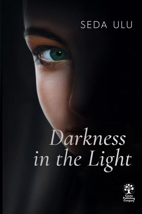 Darkness in the Light(Kobo/電子書)