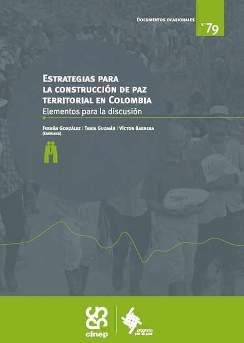 Estrategias para la construcci&oacute;n de paz territorial en Colombia(Kobo/電子書)