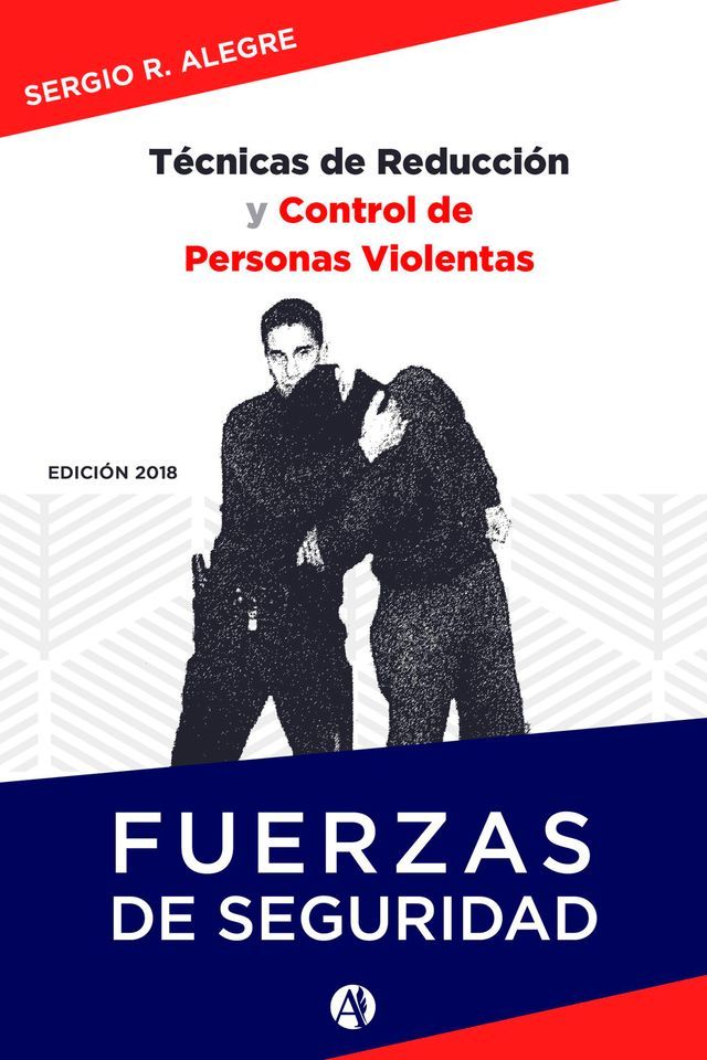  T&eacute;cnicas de reducci&oacute;n y control de personas violentas(Kobo/電子書)