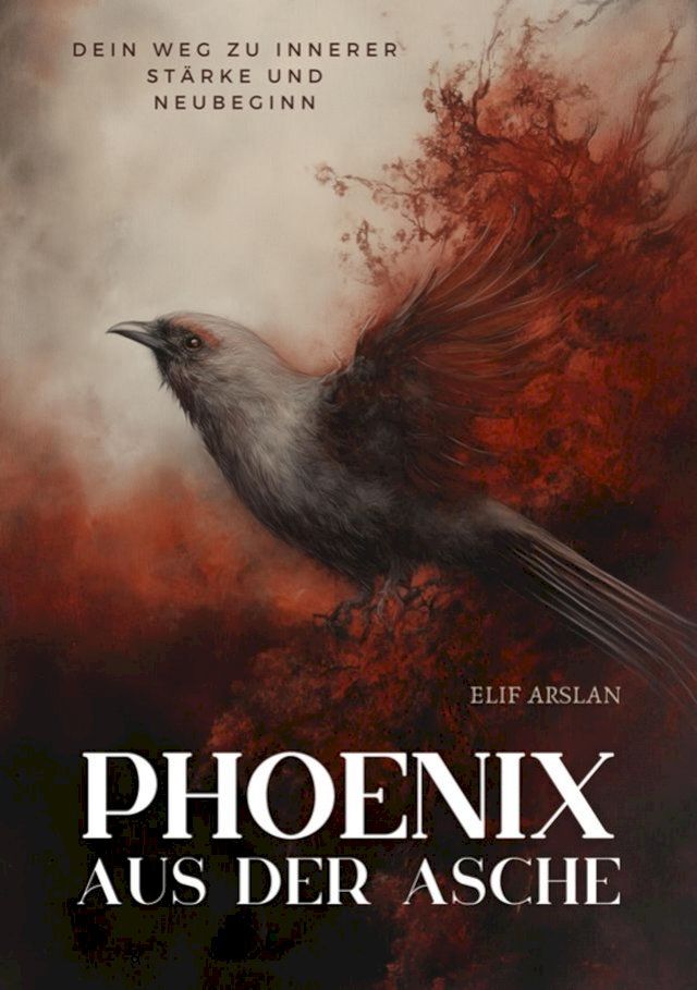  Ph&ouml;nix aus der Asche(Kobo/電子書)