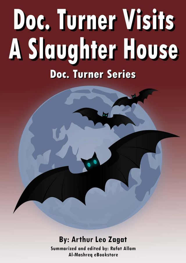  Doc. Turner Visits A Slaughter House(Kobo/電子書)