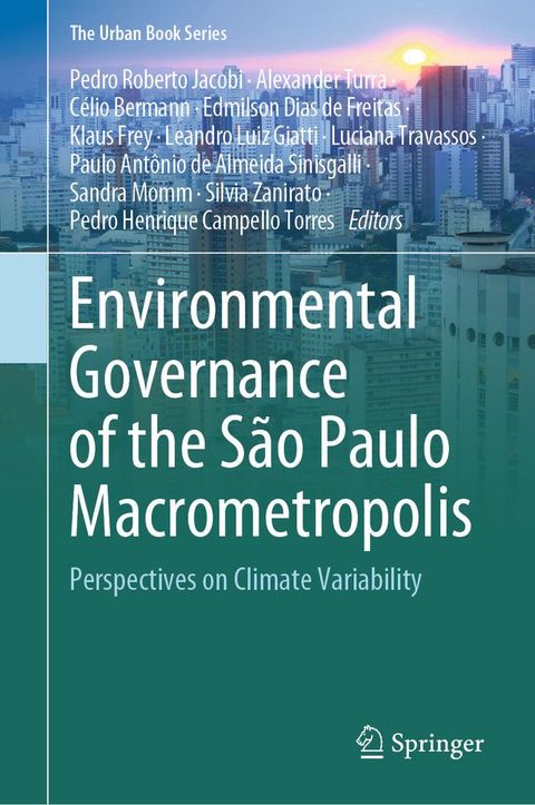 Environmental Governance of the S&atilde;o Paulo Macrometropolis(Kobo/電子書)