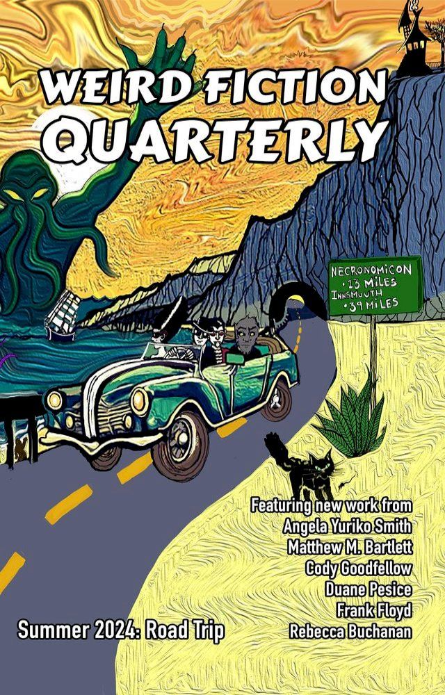  Weird Fiction Quarterly - Road Trip 2024(Kobo/電子書)