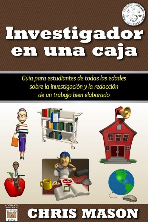 Investigador en una caja: Guía para estudiantes de todas las edades sobre la investigación y la redacción de un trabajo bien elabor(Kobo/電子書)