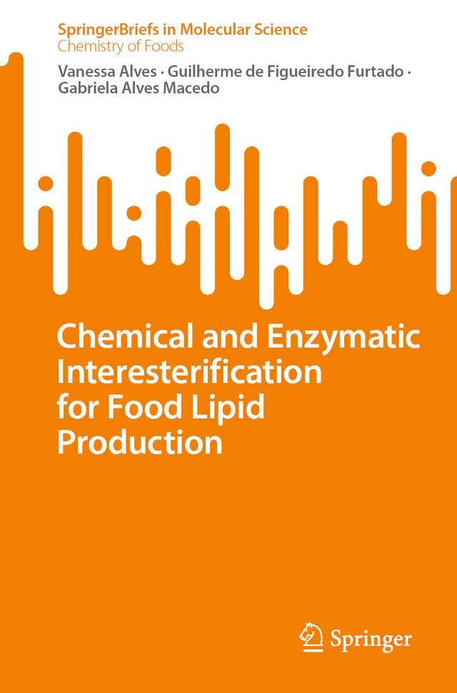  Chemical and Enzymatic Interesterification for Food Lipid Production(Kobo/電子書)