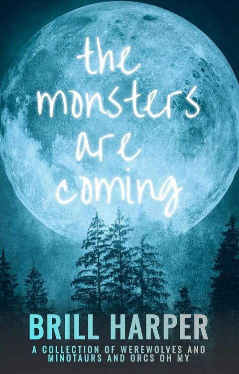 The Monsters Are Coming(Kobo/電子書)