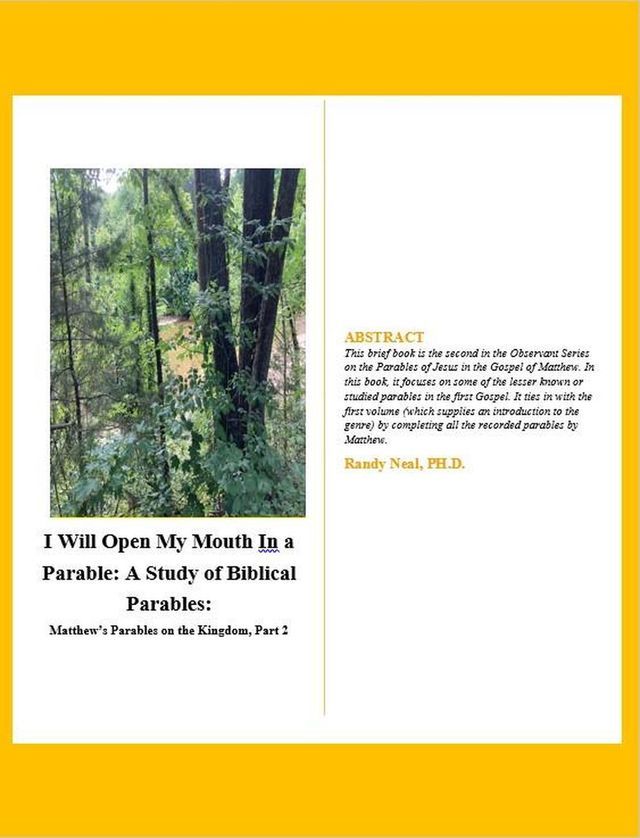  I Will Open My Mouth in a Parable: A Study of Biblical Parables: Matthew's Parables on the Kingdom, Part 2(Kobo/電子書)