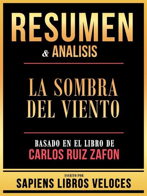 Resumen & Analisis - La Sombra Del Viento - Basado En El Libro De Carlos Ruiz Zafon(Kobo/電子書)